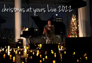 12/25　christmas at yours Live 2022